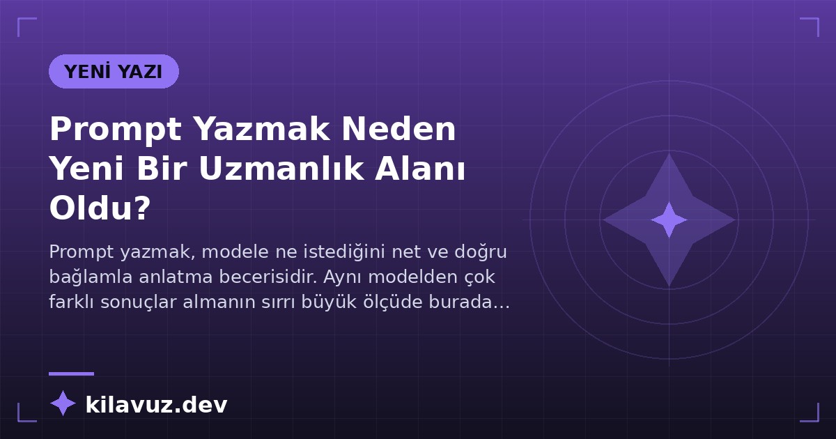 Prompt Yazmak Neden Yeni Bir Uzmanlık Alanı Oldu?