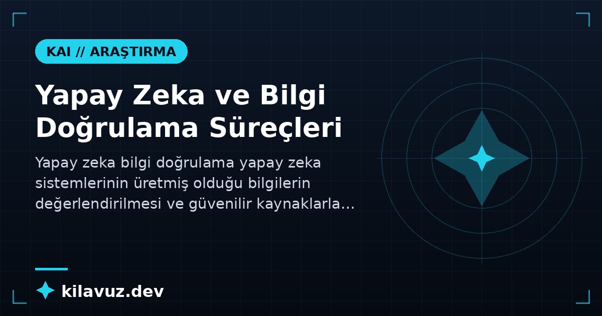 Yapay Zeka ve Bilgi Doğrulama Süreçleri