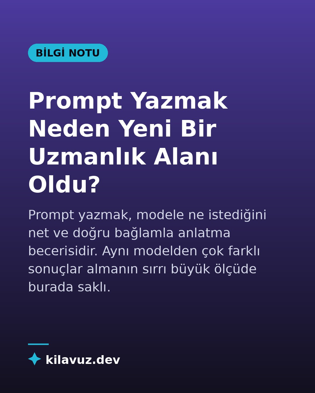 Prompt Yazmak Neden Yeni Bir Uzmanlık Alanı Oldu?

Prompt yazmak, modele ne istediğini net ve doğru bağlamla anlatma becerisidir. Aynı model