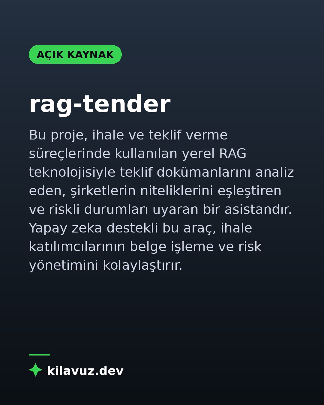 Son zamanlarda rag-tender projesini keşfettim ve oldukça ilginç buldum. Basically, ihale ve teklif süreçlerinde yerel olarak çalışan bir RAG