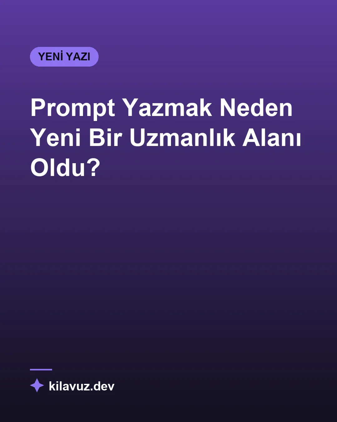 Prompt Yazmak Neden Yeni Bir Uzmanlık Alanı Oldu?